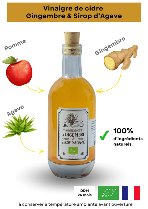 Vinaigre de cidre non pasteurisé - Gingembre & Sirop d'Agave